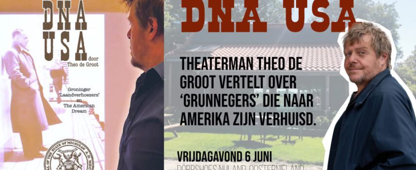 Theaterlezing DNA / USA Theo de Groot